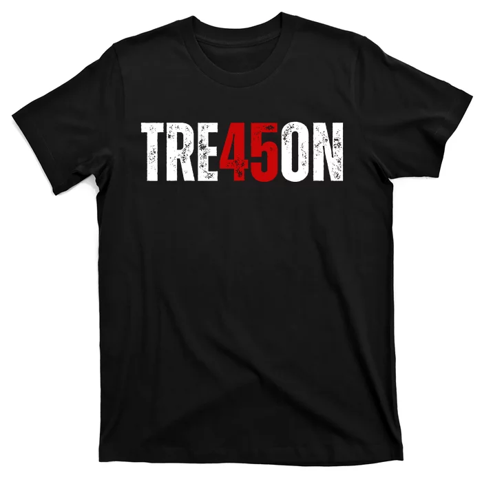 Tre45on Treason Anti Trump Impeach Trump F Trump 86 45 Gift T-Shirt