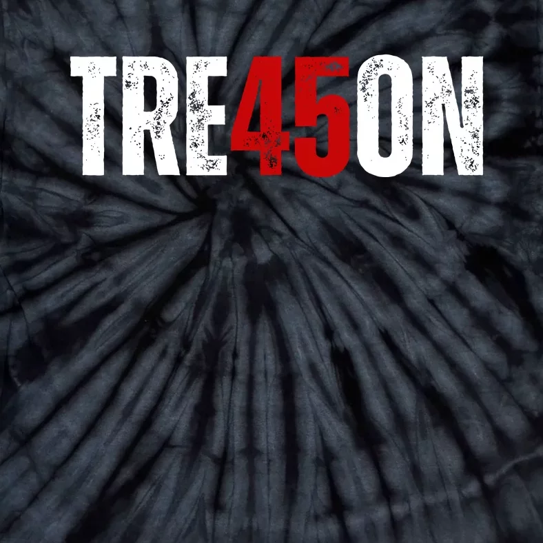 Tre45on Treason Anti Trump Impeach Trump F Trump 86 45 Gift Tie-Dye T-Shirt