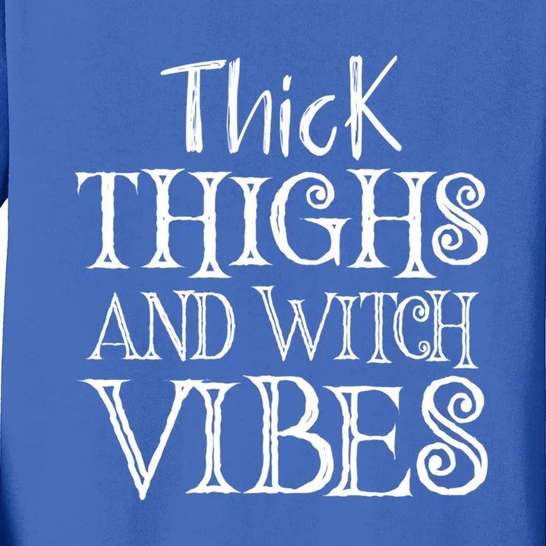 Thick Thighs And Witch Vibes Spooky Fun Halloween Wiccan Gift Kids Long Sleeve Shirt