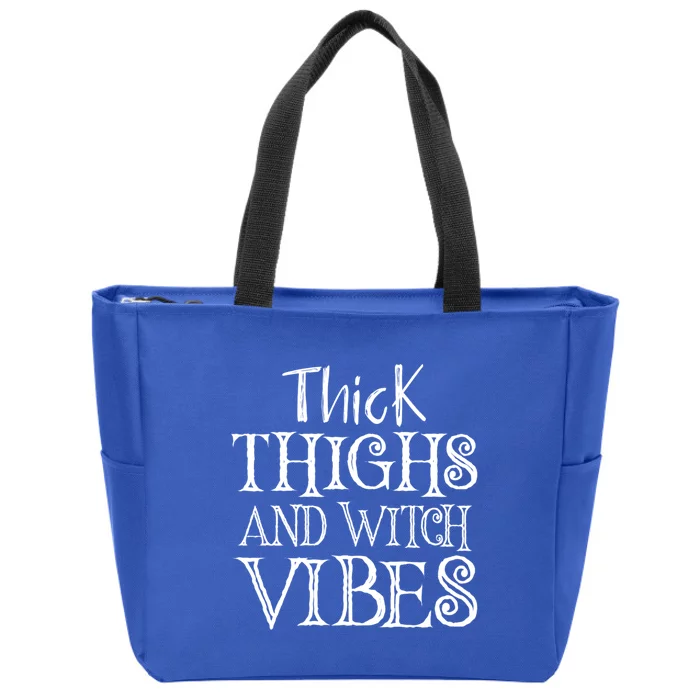 Thick Thighs And Witch Vibes Spooky Fun Halloween Wiccan Gift Zip Tote Bag