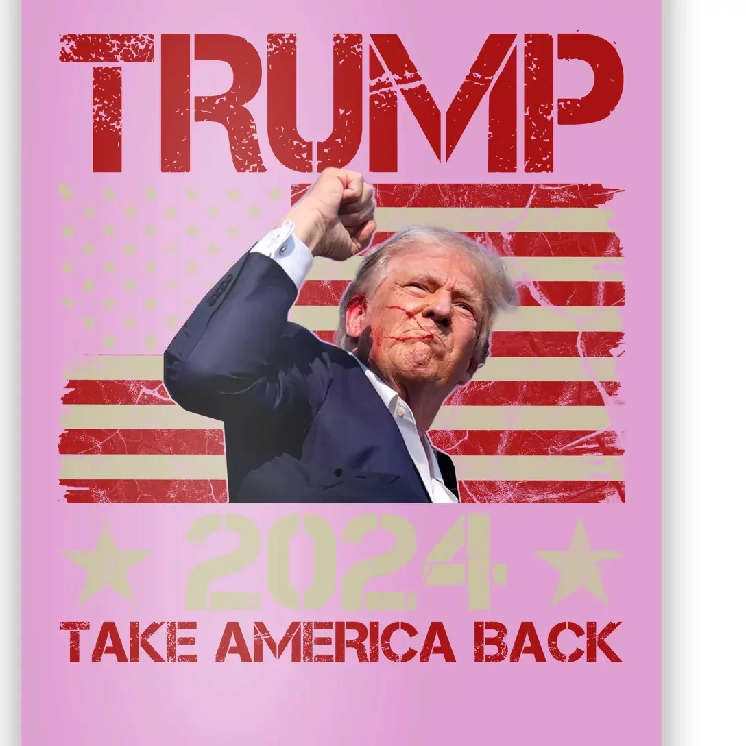 Trump Take America Back Fist Pump Shot Rally 2024 Poster