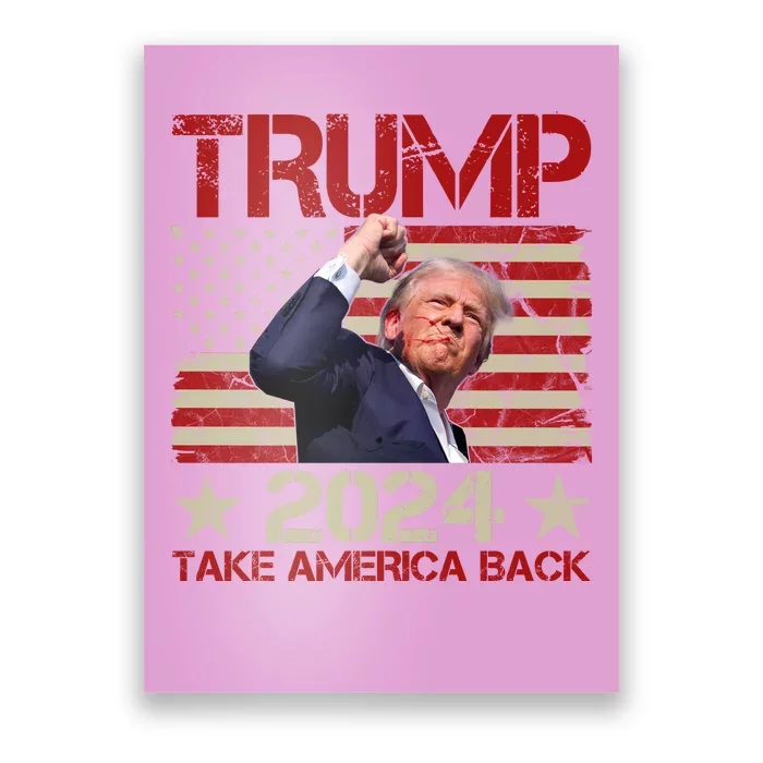 Trump Take America Back Fist Pump Shot Rally 2024 Poster