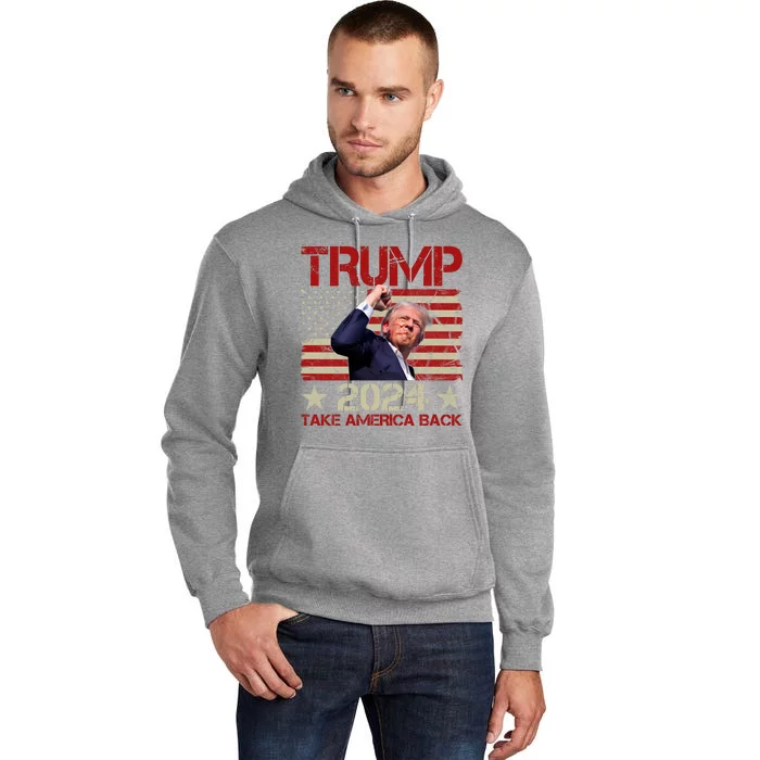 Trump Take America Back Fist Pump Shot Rally 2024 Tall Hoodie