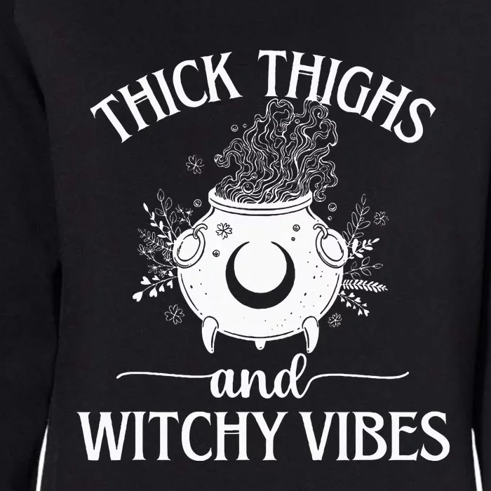 Thick Thighs And Witchy Vibes Halloween For Women Womens California Wash Sweatshirt