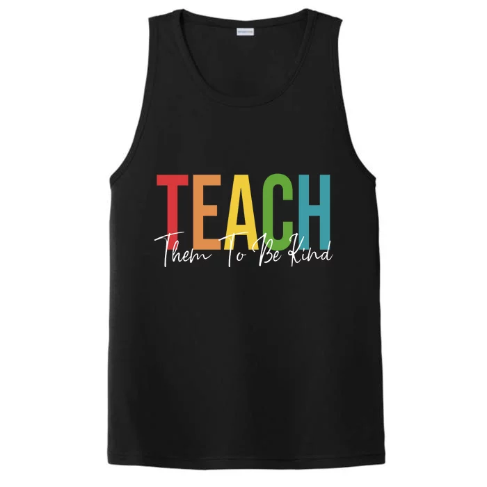 Teach Them All To Be Kind Kindness Matters Teacher Performance Tank