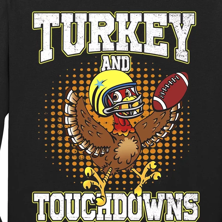 Thanksgiving Turkey And Touchdowns Football Lover Autumn Tall Long Sleeve T-Shirt