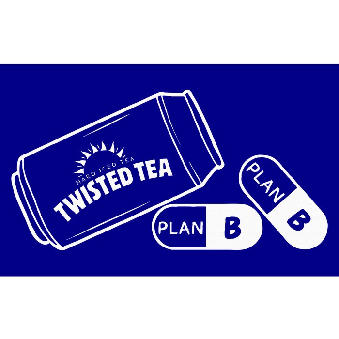 Twisted TeaS And Plan B Bumper Sticker