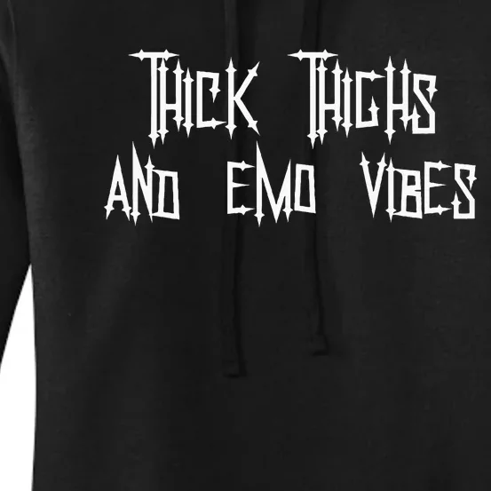 Thick Thighs And Emo Vibes Alternative Emo Music Alt Goth Women's Pullover Hoodie