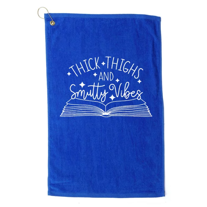 Thick Thighs And Smutty Vibes Smut Reader Platinum Collection Golf Towel