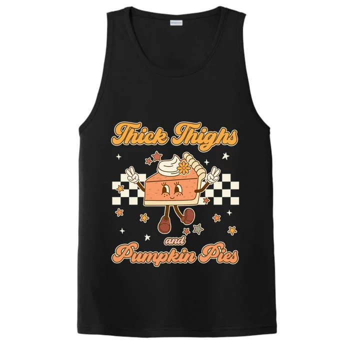 Thick Thighs And Pumpkin Pies Funny Retro Groovy Thanksgiving Gift Performance Tank