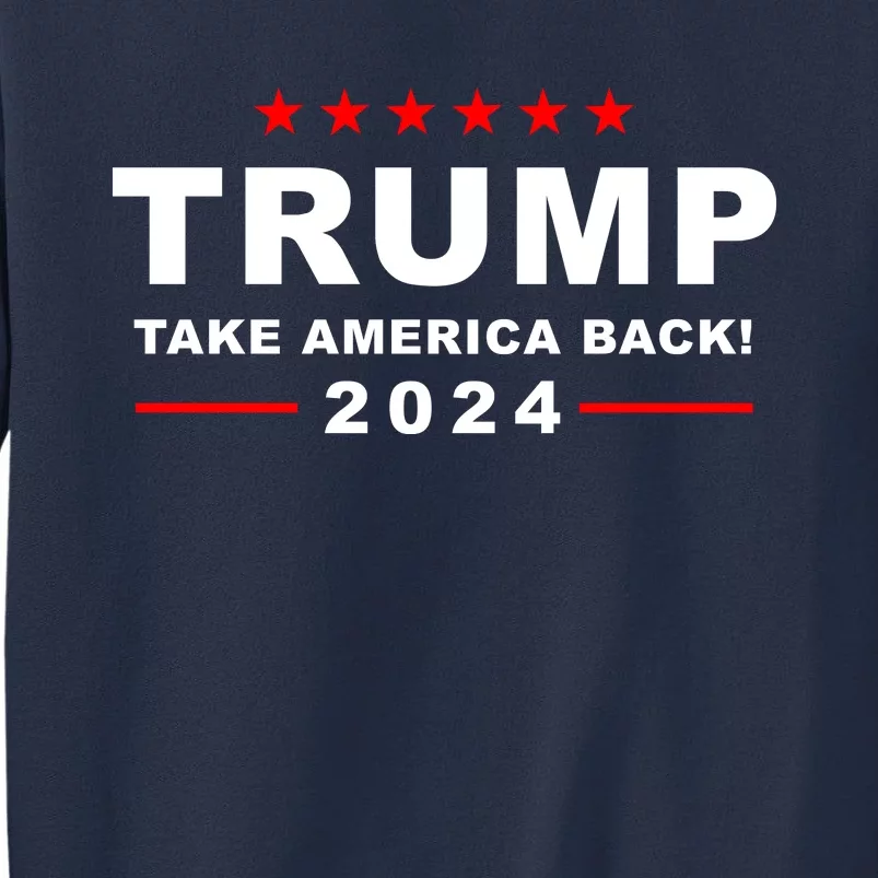 Trump Take America Back 2024 Election Sweatshirt