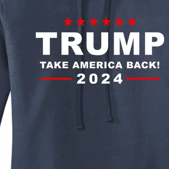 Trump Take America Back 2024 Election Women's Pullover Hoodie