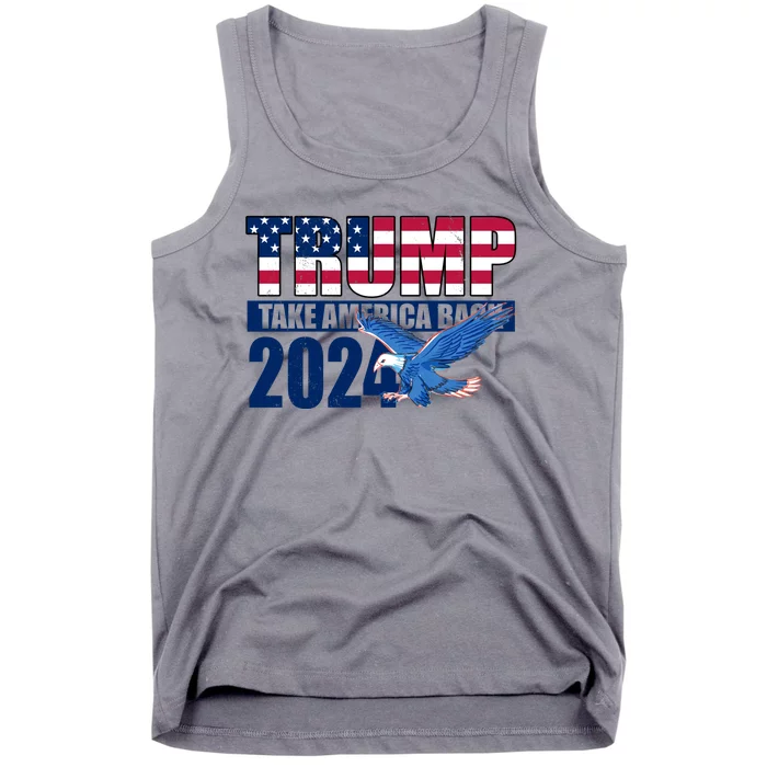 Trump Take America Back 2024 Eagle Tank Top