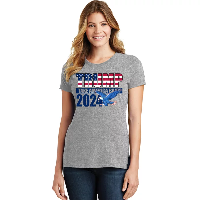 Trump Take America Back 2024 Eagle Women's T-Shirt