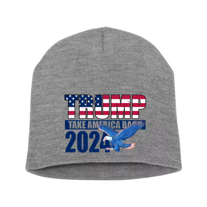 Trump Take America Back 2024 Eagle Short Acrylic Beanie