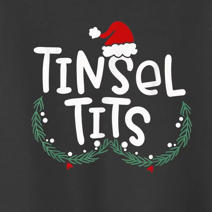 Tinsel Tits And Jingle Balls Funny Matching Christmas Couple Toddler T-Shirt