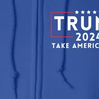 Donald Trump 2024 Take America Back USA United States Full Zip Hoodie