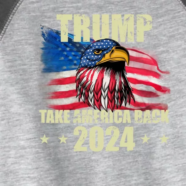 Trump Take America Back 2024 Eagle Usa Flag Toddler Fine Jersey T-Shirt