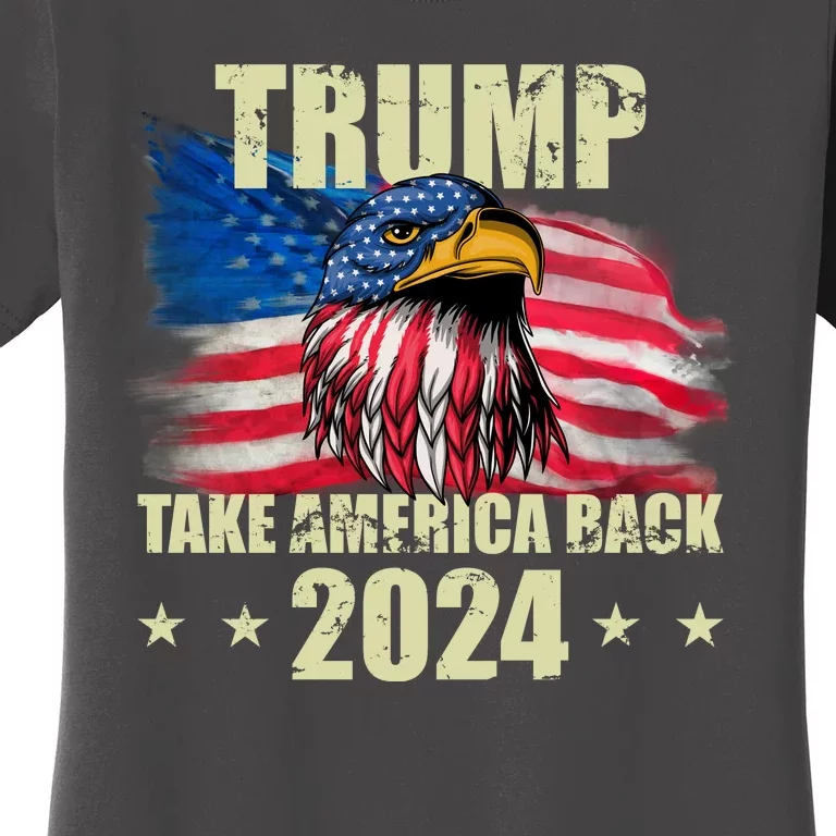 Trump Take America Back 2024 Eagle Usa Flag Women's T-Shirt