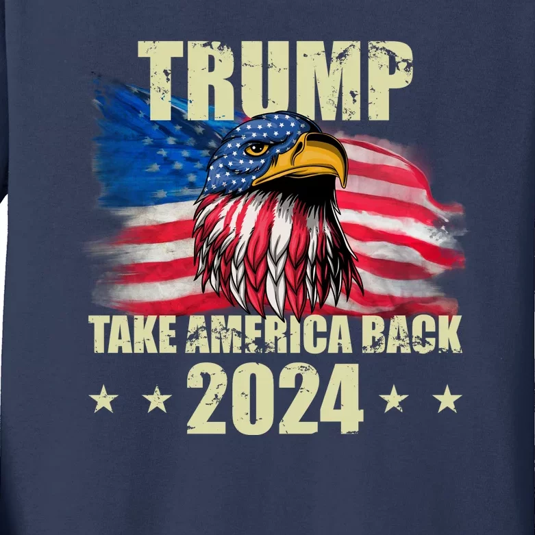 Trump Take America Back 2024 Eagle Usa Flag Kids Long Sleeve Shirt