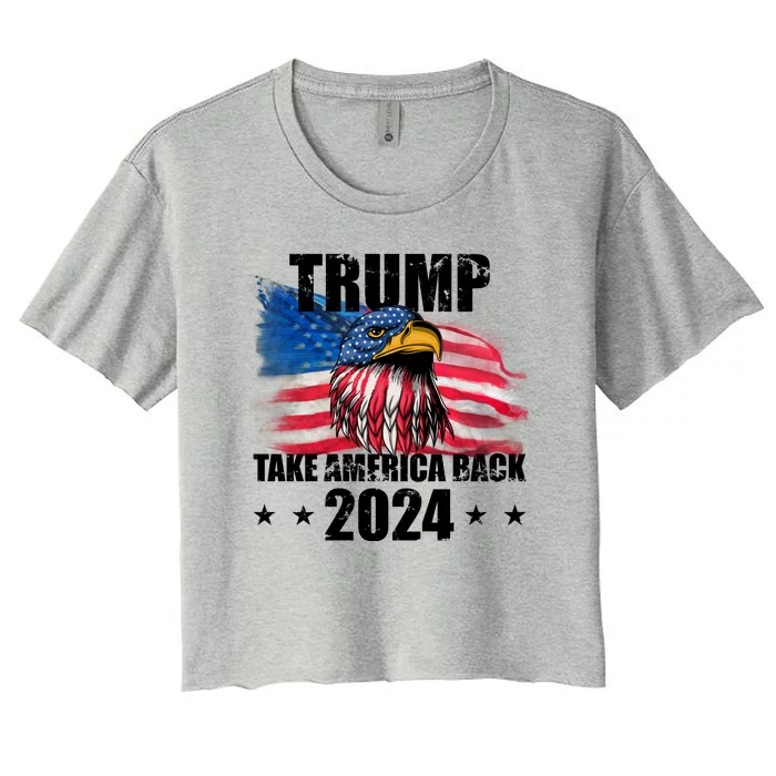 Trump Take America Back 2024 Eagle Usa Flag Women's Crop Top Tee