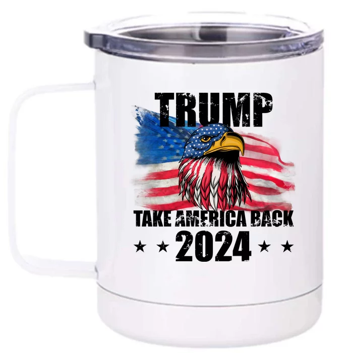 Trump Take America Back 2024 Eagle Usa Flag Front & Back 12oz Stainless Steel Tumbler Cup