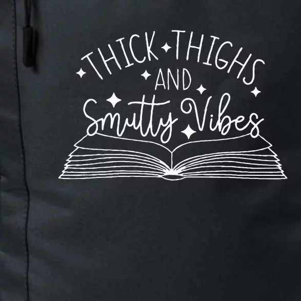 Thick Thighs And Smutty Vibes Daily Commute Backpack