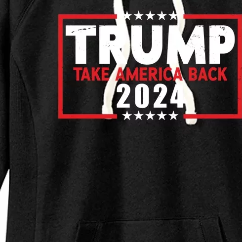 Trump Take America Back 2024 Election Women's Fleece Hoodie