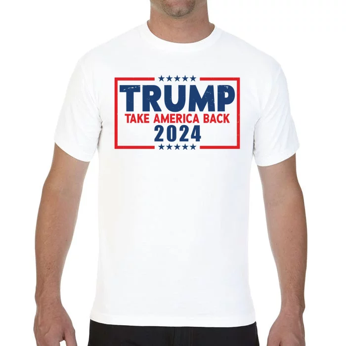 Trump Take America Back 2024 Election Comfort Colors T-Shirt