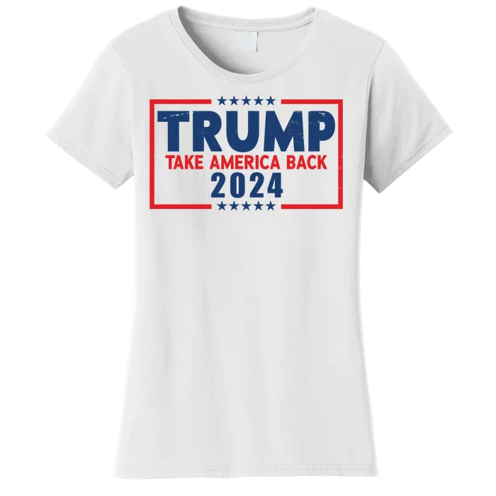 Trump Take America Back 2024 Election Women's T-Shirt