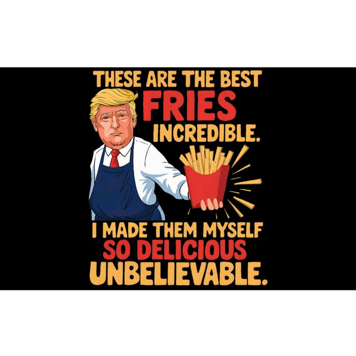 Trump These Are The Best Fries Incredible So Delicious Bumper Sticker