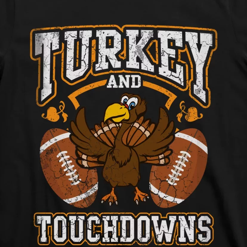 Thanksgiving Turkey And Touchdowns Football T-Shirt