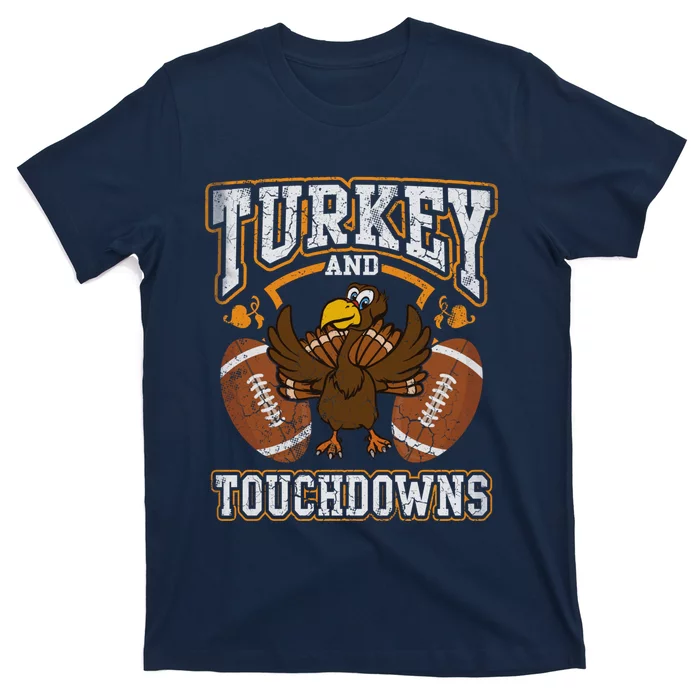 Thanksgiving Turkey And Touchdowns Football T-Shirt