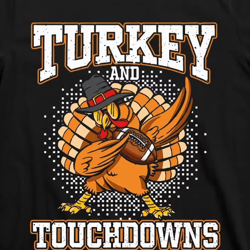 Thanksgiving Turkey And Touchdowns Football T-Shirt