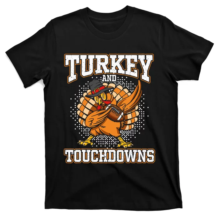 Thanksgiving Turkey And Touchdowns Football T-Shirt