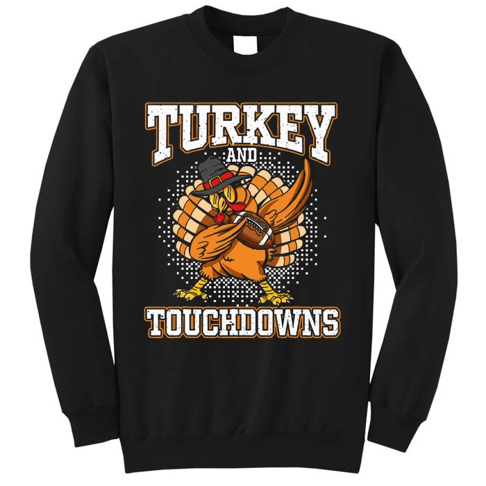 Thanksgiving Turkey And Touchdowns Football Tall Sweatshirt