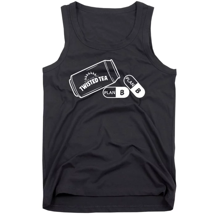 Twisted TeaS And Plan B Funny Design Tank Top