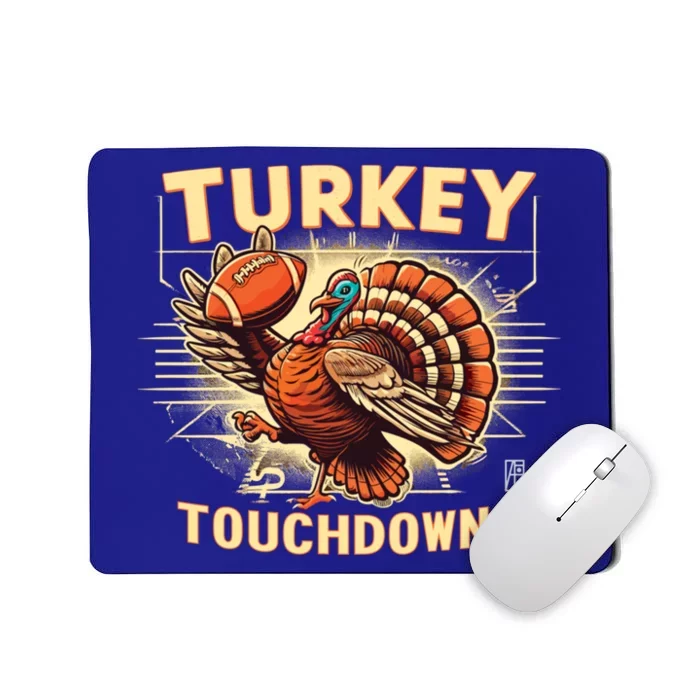 Thanksgiving Turkey And Touchdowns Football Gift Mousepad