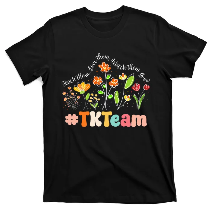 TK Team Appreciation Week Teacher Back to School T-Shirt