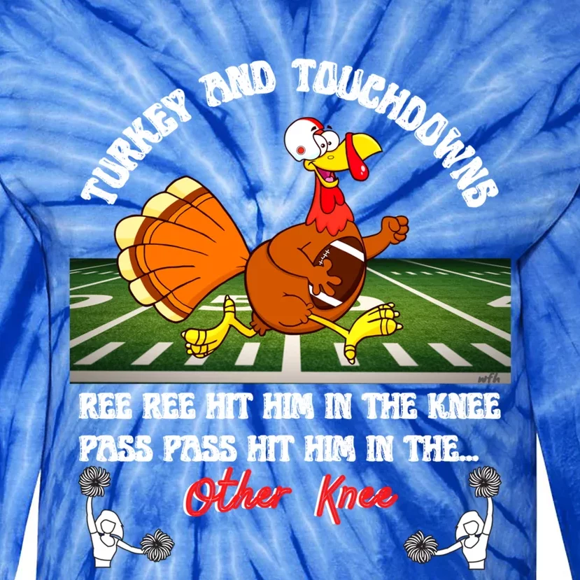 Thanksgiving Turkey And Touchdowns Usa Football Fans Great Gift Cool Gift Tie-Dye Long Sleeve Shirt