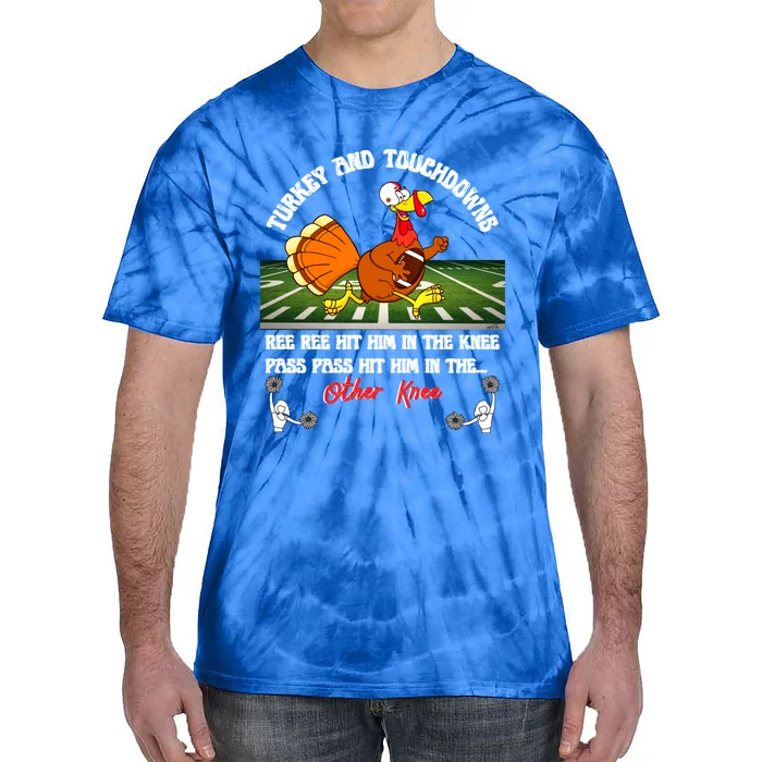 Thanksgiving Turkey And Touchdowns Usa Football Fans Great Gift Cool Gift Tie-Dye T-Shirt