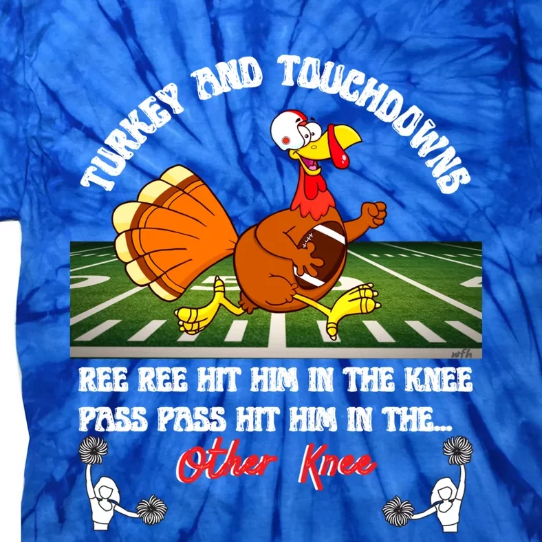 Thanksgiving Turkey And Touchdowns Usa Football Fans Great Gift Cool Gift Tie-Dye T-Shirt