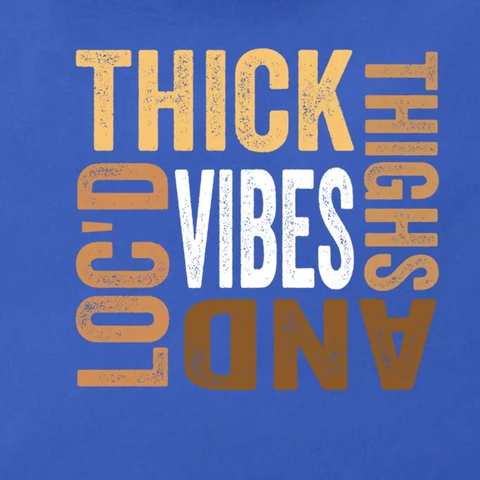 Thick Thighs And LocD Vibes Afro American Melanin Junenth Gift Zip Tote Bag