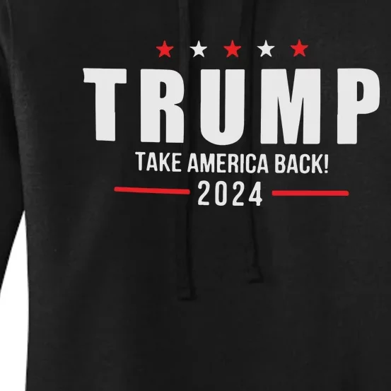 Trump Take America Back 2024 Women's Pullover Hoodie