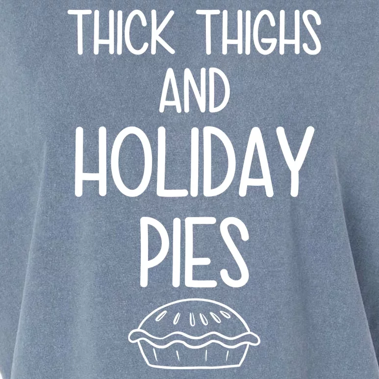 Thick Thighs And Holiday Pies Funny Thanksgiving Garment-Dyed Women's Muscle Tee