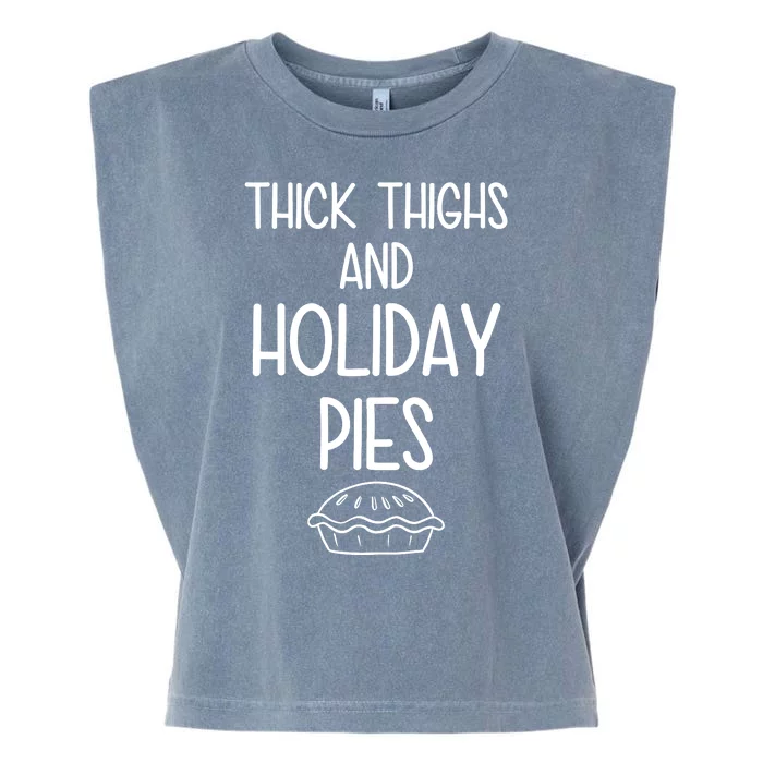 Thick Thighs And Holiday Pies Funny Thanksgiving Garment-Dyed Women's Muscle Tee