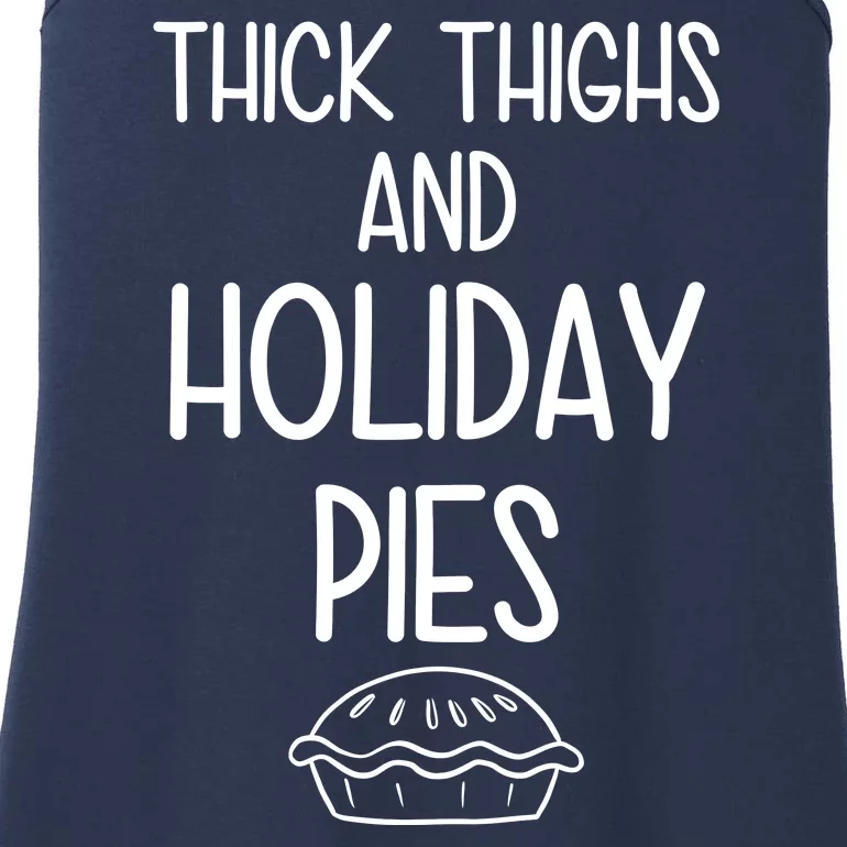 Thick Thighs And Holiday Pies Funny Thanksgiving Ladies Essential Tank