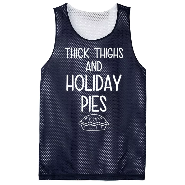 Thick Thighs And Holiday Pies Funny Thanksgiving Mesh Reversible Basketball Jersey Tank