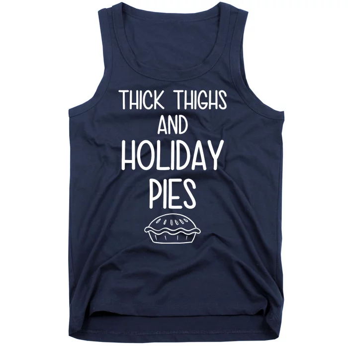 Thick Thighs And Holiday Pies Funny Thanksgiving Tank Top