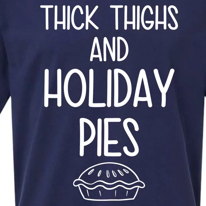 Thick Thighs And Holiday Pies Funny Thanksgiving Sueded Cloud Jersey T-Shirt